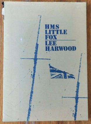 Item #33784 HMS Little Fox (Inscribed). Lee Harwood
