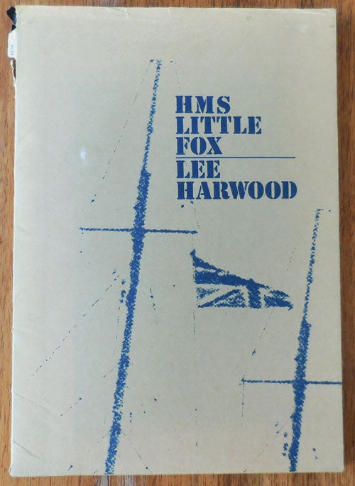 Item #33784 HMS Little Fox (Inscribed). Lee Harwood.