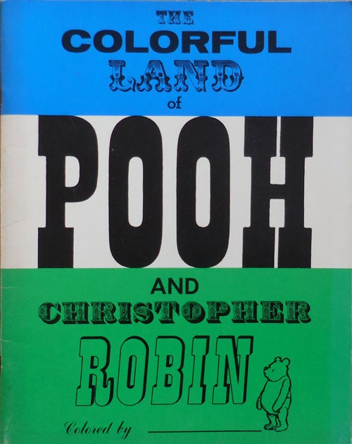 Item #33809 The Colorful Land of POOH and Christopher Robin. Coloring Books -, A. A. Milne.