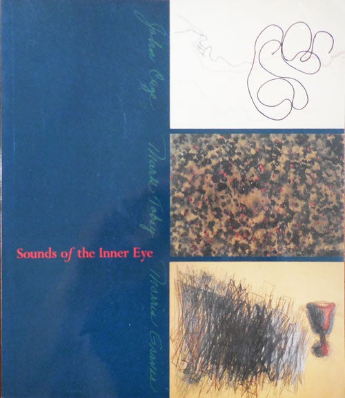 Item #33810 Sounds of the Inner Eye. Wulf Art - Herzogenrath, Andreas Kreul, John Cage / Mark Tobey / Morris Graves.