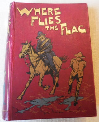 Item #33827 Where Flies The Flag. Henry Arthur Rackham - Harbour