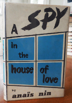 Item #33918 A Spy in the House of Love. Anais Nin