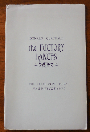 Item #33933 The Factory Dances. Donald Quatrale