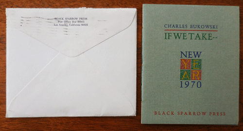 Item #33944 If We Take (New Years 1970 Keepsake in Original Mailing Envelope). Charles Bukowski.