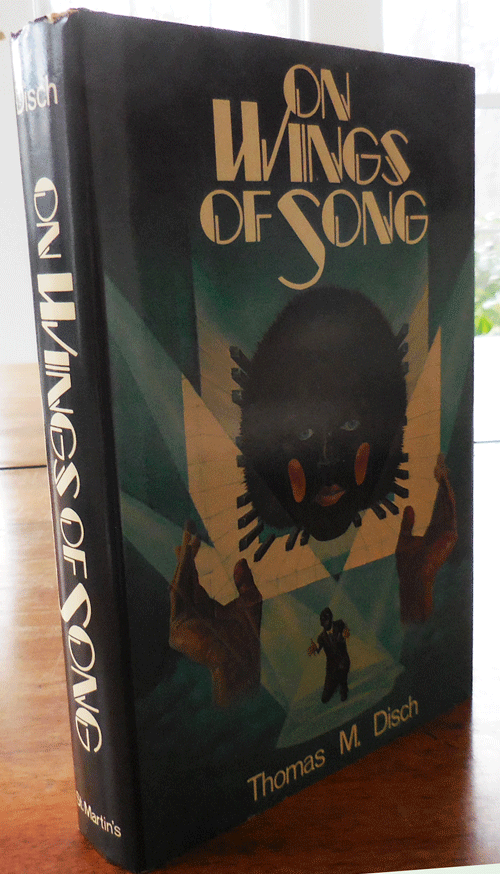 Item #33952 On Wings of Song. Thomas M. Science Fiction - Disch.