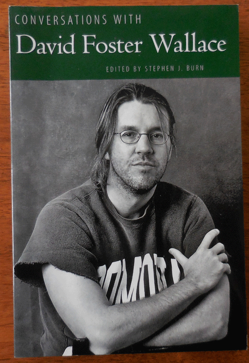 Item #33969 Conversations with David Foster Wallace. Stephen J. Burn, David Foster Wallace.