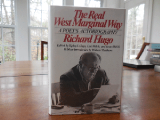 Item #33972 The Real West Marginal Way - A Poet's Autobiography. Richard Hugo