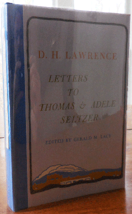 Item #33975 D. H. Lawrence Letters To Thomas & Adele Seltzer. Gerald M. Lacy, D. H. Lawrence