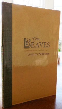 Item #33985 The Leaves (Signed). Ron Loewinsohn