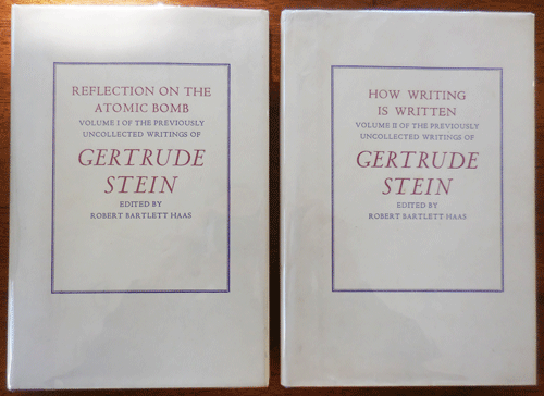 Item #33996 Reflections On The Atomic Bomb Volume I of the Previously Uncollected Writings of Gertrude Stein [with] How Writing Is Written Volume II of the Previously Uncollected Writings of Gertrude Stein. Gertrude Stein.