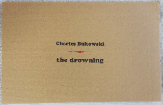 Item #34074 the drowning (Broadside Poem). Charles Bukowski