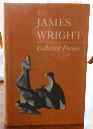 Item #34087 Collected Poems (Inscribed). James Wright