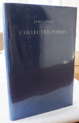 Item #34125 Collected Poems (Inscribed to Paul Bartel). James Purdy