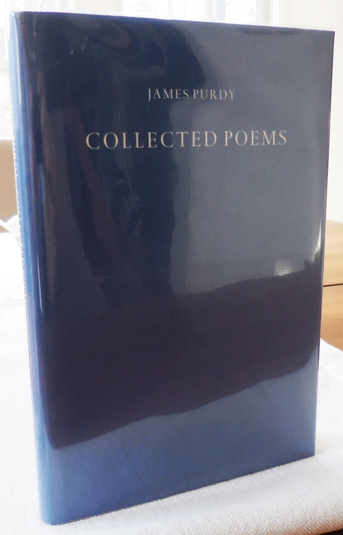 Item #34125 Collected Poems (Inscribed to Paul Bartel). James Purdy.