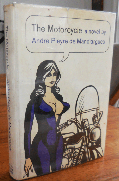 Item #34134 The Motorcycle. Andre Pieyre de Mandiargues.