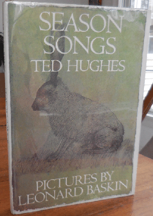 Item #34143 Season Songs. Ted with Hughes, Leonard Baskin