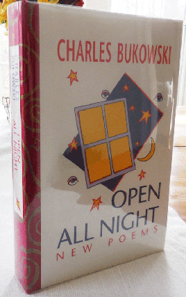 Item #34182 Open All Night (Lettered Edition with Author Serigraph). Charles Bukowski