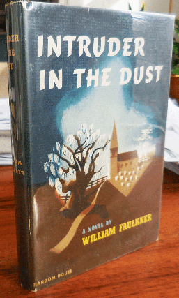 Item #34187 Intruder in the Dust. William Faulkner