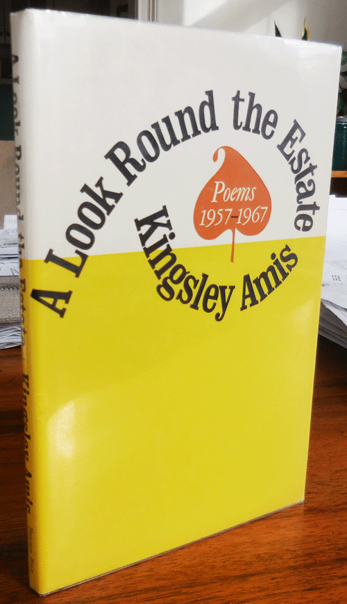 Item #34191 A Look Round The Estate - Poems 1957 - 1967. Kingsley Amis.