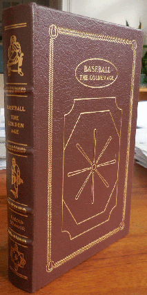 Item #34197 Baseball The Golden Age (Leatherbound Edition). Harold Baseball - Seymour, Ph D