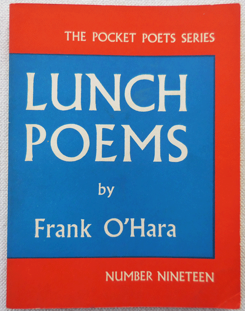 Item #34227 Lunch Poems. Frank O'Hara.