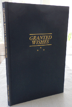 Item #34232 Granted Wishes - Three Stories (Signed Limited Edition). Thomas Berger