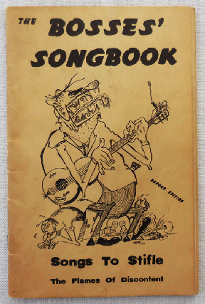 Item #34246 The Bosses' Songbook; Songs To Stifle The Flames Of Discontent. Folk Songs - Dave Van...