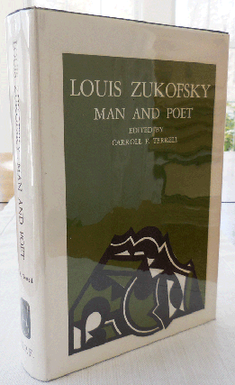 Item #34252 Louis Zukofsky Man And Poet. Carroll F. Terrell, Louis Zukofsky