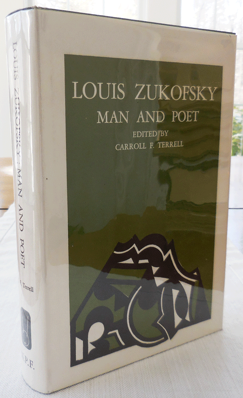 Item #34252 Louis Zukofsky Man And Poet. Carroll F. Terrell, Louis Zukofsky.