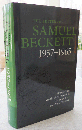 Item #34253 The Letters of Samuel Beckett 1957 - 1965. Martha Dow Fehsenfeld George Craig, Dan...