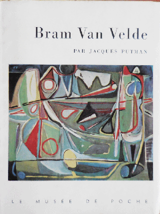 Item #34323 Bram Van Velde. Art - Samuel Beckett / Georges Duthuit / Jacques Putnam, Bram Van Velde