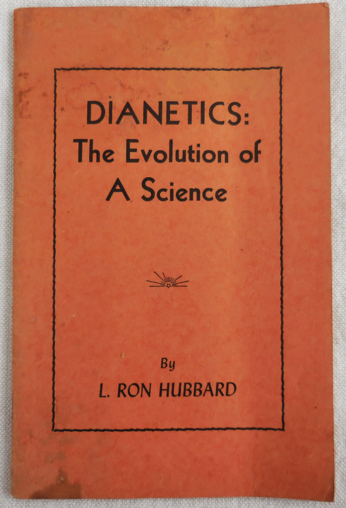 Item #34354 Dianetics: The Evolution of A Science. Dianetics - L. Ron Hubbard.