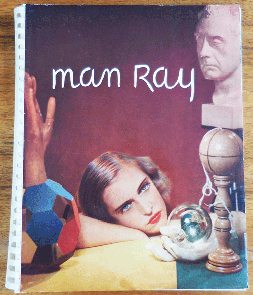 Item #34380 Man Ray Photographs 1920 Paris 1934 (Rare First Issue). Photography - Man Ray.
