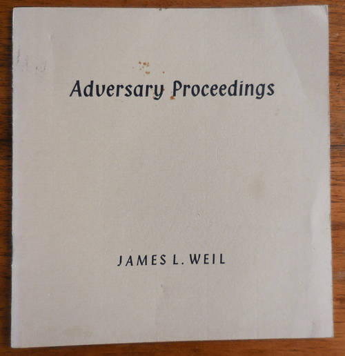 Item #34416 Adversary Proceedings (Inscribed). Weil. James L.