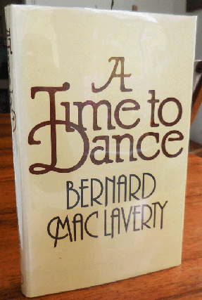Item #34528 A Time To Dance and Other Stories (Inscribed). Bernard Mac Laverty