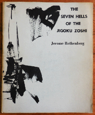 Item #34585 The Seven Hells of the Jigoku Zoshi. Jerome Rothenberg
