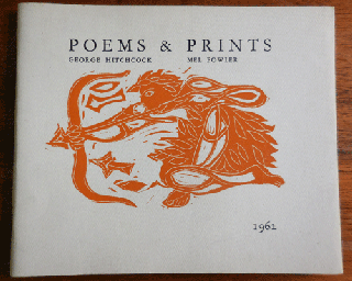 Item #34609 Poems & Prints. George with Hitchcock, Mel Fowler