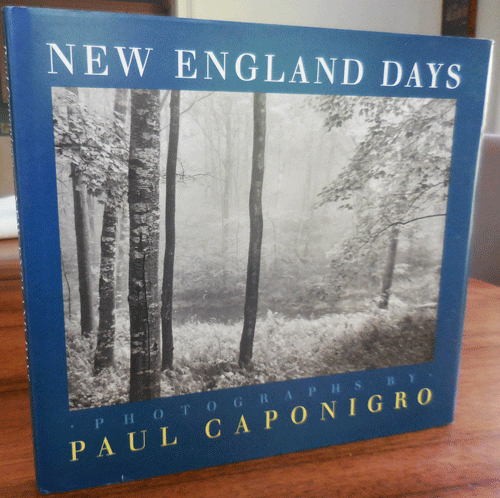 Item #34610 New England Days (Signed). Paul Photography - Caponigro.