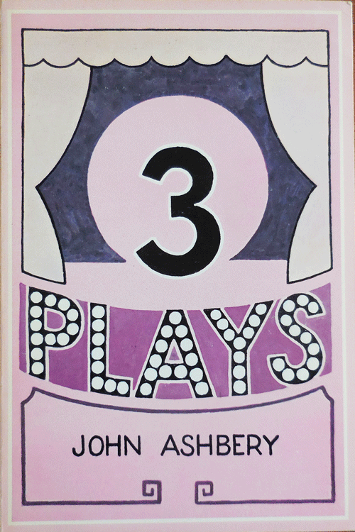 Item #34651 Three Plays. John Ashbery.