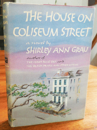 Item #34652 The House on Coliseum Street. Shirley Ann Grau