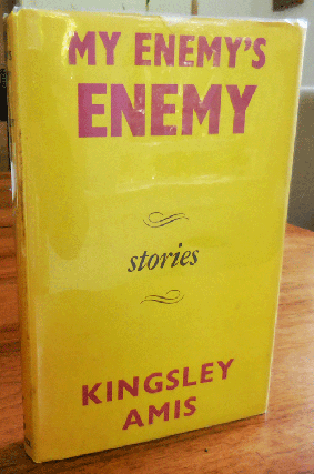 Item #34700 My Enemy's Enemy. Kingsley Amis
