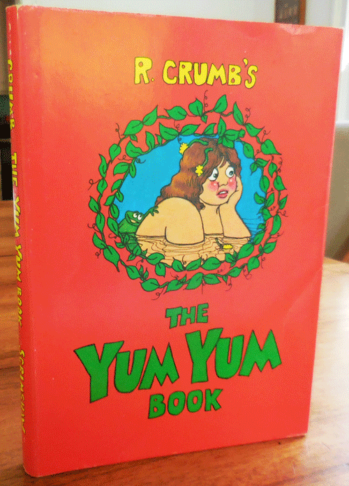 Item #34709 R. Crumb's The Yum Yum Book. R Crumb.