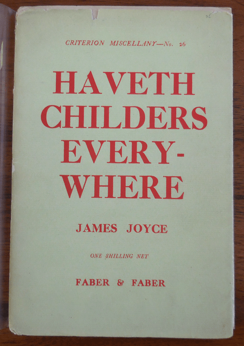 Item #34726 Haveth Childers Everywhere; Fragment of Work In Progress. James Joyce.