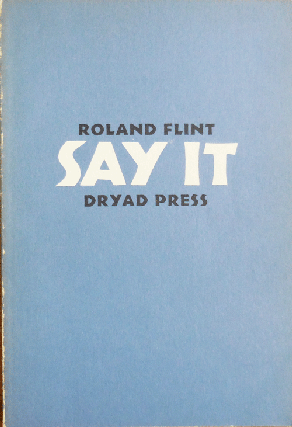 Item #34746 Say It (Inscribed). Roland Flint