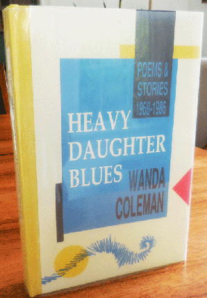 Item #34780 Heavy Daughter Blues (Signed Limited Edition). Wanda Coleman