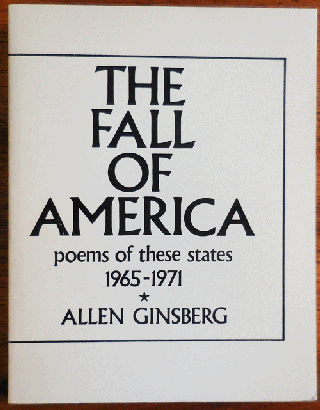 Item #34837 The Fall of America; Poems of These States 1965 - 1971. Allen Beats - Ginsberg