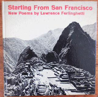 Item #34857 Starting From San Francisco; New Poems. Lawrence Beats - Ferlinghetti