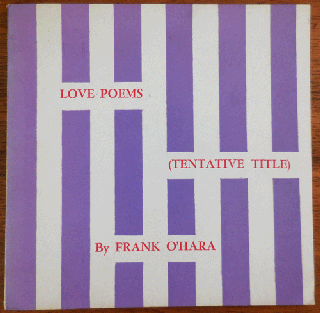 Item #34863 Love Poems (Tentative Title). Frank New York School Poetry - O'Hara