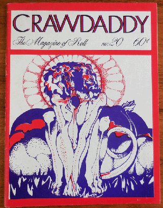 Item #34878 Crawdaddy! Issue 20; The Magazine of Rock. Rock, Chester Roll Magazine - Anderson,...