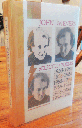 Item #34879 Selected Poems 1958 - 1984 (Signed by Wieners, Ginsberg and Foye). John Wieners